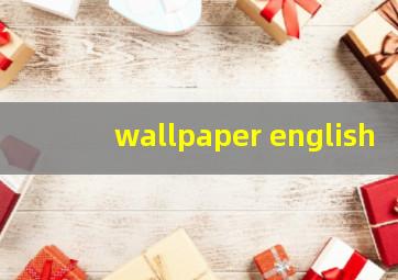 wallpaper english